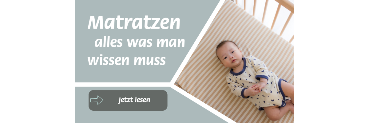 Welche Matratze fürs Babybett? Ein ehrlicher Vergleich - Welche Matratze fürs Babybett? Ein ehrlicher Vergleich