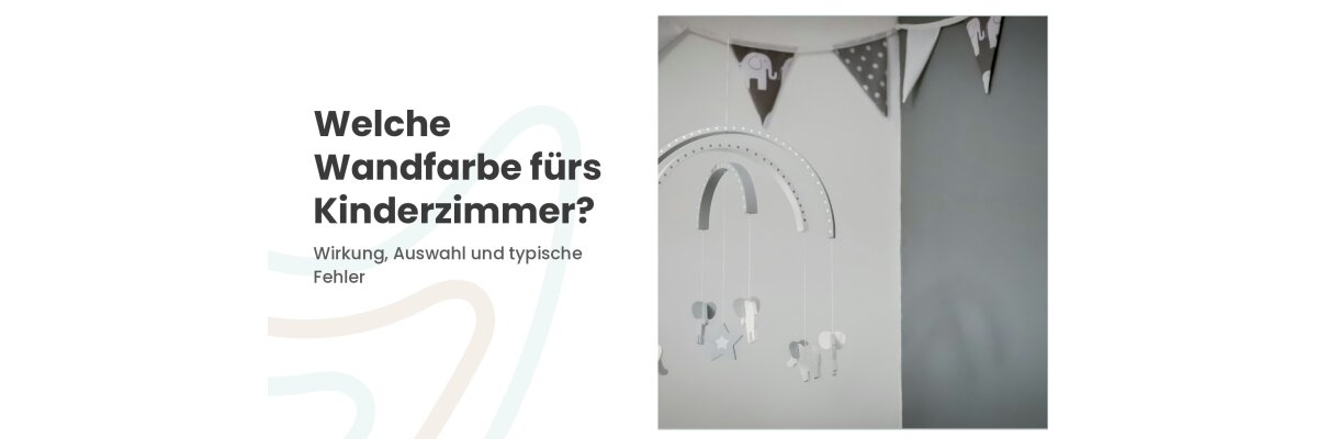 Welche Wandfarbe fürs Kinderzimmer? Wirkung, Auswahl und typische Fehler - Wandfarbe fürs Kinderzimmer: welche Farbe wirklich passt